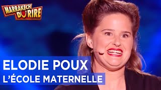 Elodie Poux  Lécole maternelle  Marrakech du Rire 2018 [upl. by Windham]