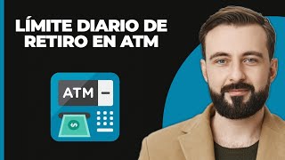 ¿Cuánto dinero se puede retirar de un cajero automático en un día [upl. by Jami]