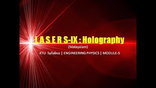 Lasers9 Holography  KTU  Engineering Physics B  Module5 [upl. by Lovel]