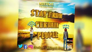 Muzikal  Stay From Certain People quot2018 Groovy Socaquot quot2018 Gospel SocaquotBahamas [upl. by Demetris662]