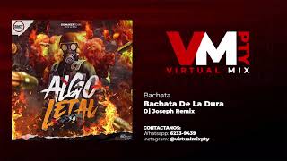 BACHATA DE LA DURA  JOSEPH REMIX DJ [upl. by Charmion]