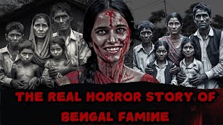 The Real Horror Incident Occurred during 1943 Bengal Famine [upl. by Hewitt768]