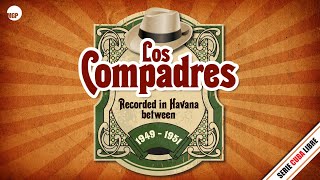 Los Compadres  Huellas Del Pasado  Serie Cuba Libre Havana 1949  1951  Remastered  Music MGP [upl. by Chabot]