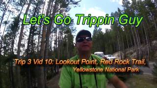 Lookout Point Red Rock Trail Yellowstone National Park Trip 3 Vid 10 United States [upl. by Aneen]