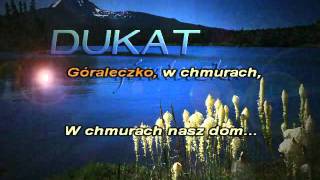 Dukat  Chłopacy Góraleczka karaoke [upl. by Shara]