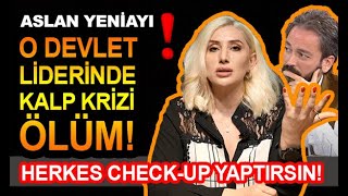 ASLAN YENİAYI DEVLET LİDERLERİNDE 10 GÜN BOYUNCA SAĞLIK PROBLEMİ   FİLİZ ÇAKAL I MURAT ZURNACI [upl. by Gery]