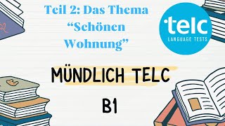 Mündlich Telc B1 das thama  schönen Wohnung [upl. by Oirogerg]