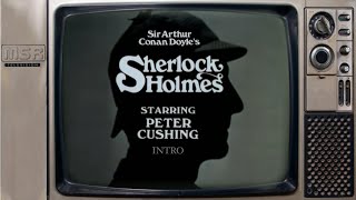 Sir Arthur Conan Doyle’s Sherlock Holmes 1968 Television Series Starring Peter Cushing Intro [upl. by Liggett]