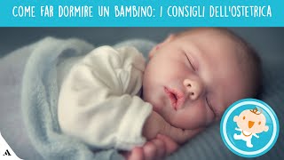 Far addormentare il bambino i consigli dellostetrica [upl. by Neirad]