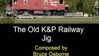 The Old KampP Railway Jig [upl. by Casimire]