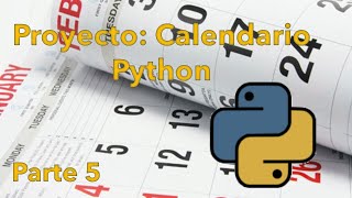 Python Calendario  Parte 5 [upl. by Rushing]