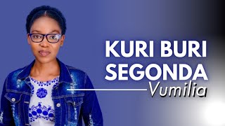 KURI BURI SEGONDA by Vumilia official video 2023 [upl. by Coke]