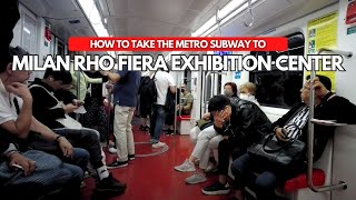 HOW TO GET TO RHO FIERA EXPO MILAN BY M5 amp M1 METRO SUBWAY [upl. by Ruskin]