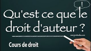 Quest ce que le droit dauteur [upl. by Langer]