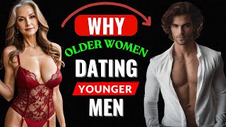 Why Older Women Dating Younger Men Are More Satisfied [upl. by Kristen]