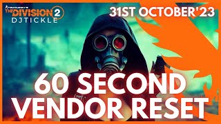 VENDOR RESET 31ST OCTOBER 2023 THE DIVISION 2 [upl. by Iona]