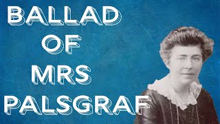 Ballad of Mrs Palsgraf [upl. by Ennaesor29]