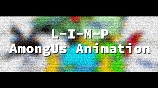 LIMP MEME  AmongUs Animation  ftoc [upl. by Curry]