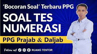 part 10 Soal Tes Substantif KEMAMPUAN NUMERASI PPG Prajabatan 2023 [upl. by Birgit]