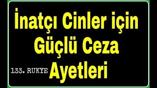 Rukye Ateş ve Yakma Ayetleri İnatçı cin için güçlü ceza ayetleri [upl. by Ynaffi]