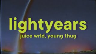 Juice WRLD Young Thug  Lightyears Lyrics [upl. by Yk980]