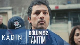 Kadın 52 Bölüm Tanıtımı [upl. by Ziul665]