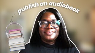 How to self publish an audiobook on Amazon ACX [upl. by Hilbert258]