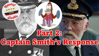 Titanic Goofs 2 Captain Smiths Response [upl. by Dleifniw49]