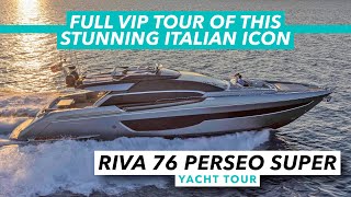 Riva 76 Perseo Super  Full VIP tour of this stunning Italian icon  Motor Boat amp Yachting [upl. by Ardnait]