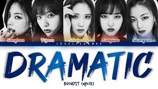 BVNDIT 밴디트 – Dramatic 드라마틱 Lyrics Color Coded HanRomEng [upl. by Arodasi]