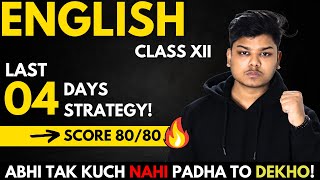 Class 12 English Last 2 Days Strategy  Score 8080 in English Class 12 Boards 2024 [upl. by Akcirederf]