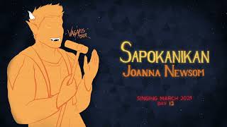 Sapokanikan — Joanna Newsom  Vagaris Videoke [upl. by Ade]