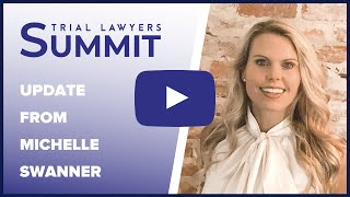 A Message From Michelle Swanner  Trial Lawyers Summit [upl. by Sabian]