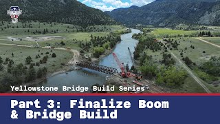 Final Boom Assembly and Bridge Construction Over Yellowstone River  Part 3  Crane Crew USA [upl. by Eillil58]