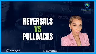 Reversals VS Pullbacks [upl. by Hagile858]