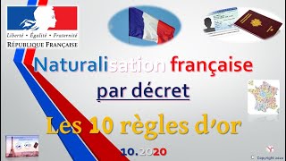 Naturalisation française par décret  10 règles dor [upl. by Misak]