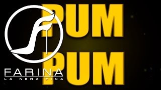 FARINA  PUM PUM FT ÑENGO FLOW LYRIC VIDEO [upl. by Guimond]