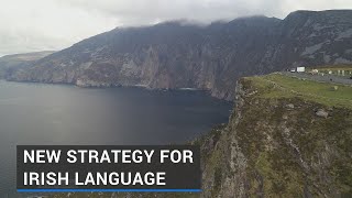 New strategy to address decline in use of Irish language [upl. by Ronnica]