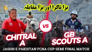 GB Scouts A Vs Chitral A Full Polo Match At Gilgit  Jashn e Pakistan Cup Semifinal Match in Full HD [upl. by Blain492]