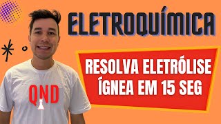 Resolva ELETRÓLISE ÍGNEA em 15 SEGUNDOS Aula 02 [upl. by Allemac502]