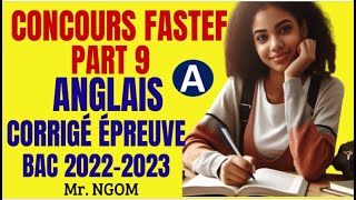 Concours FASTEF Partie 09  correction épreuves niveau BAC 2022  2023 concoursfastef [upl. by Etoile]