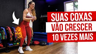 ESSE TREINO FEZ AS MINHAS COXAS CRESCEREM 10X MAIS [upl. by Elaen]