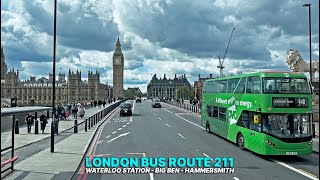 Explore Londons Streets and Landmarks aboard London Bus Route 211  Waterloo Station to Hammersmith [upl. by Rozek]