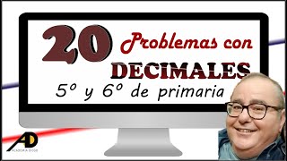 20 PROBLEMAS con DECIMALES 5º y 6º PRIMARIA ACADEMIADIEGO ​ [upl. by Kreg]