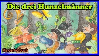 Hörbücher für Kinder  Die drei Hunzelmänner  Hörbücher kostenlos [upl. by Notniuqal]