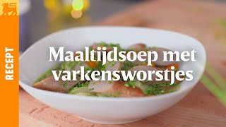 Maaltijdsoep met varkensworstjes [upl. by Eirallih]