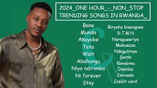 🚨New Rwanda music Mix 2024 Vol 1 The Ben Element eleeeh Bruce melodie Kevin kade  juno kizigenz [upl. by Leyla]