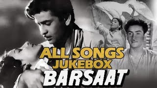 Barsaat  Video Songs HD Jukebox  Raj Kapoor amp Nargis  Evergreen Bollywood Classic Songs [upl. by Nnylkcaj]