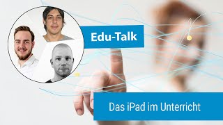 eduTalk  Das iPad im Unterricht  Digitaler Bildungskongress [upl. by Araccat300]