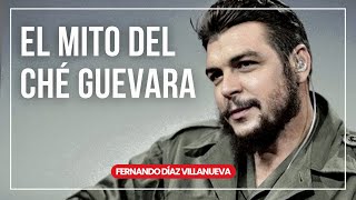 Ché Guevara el mito de Latinoamérica  Fernando Díaz Villanueva [upl. by Sioux531]